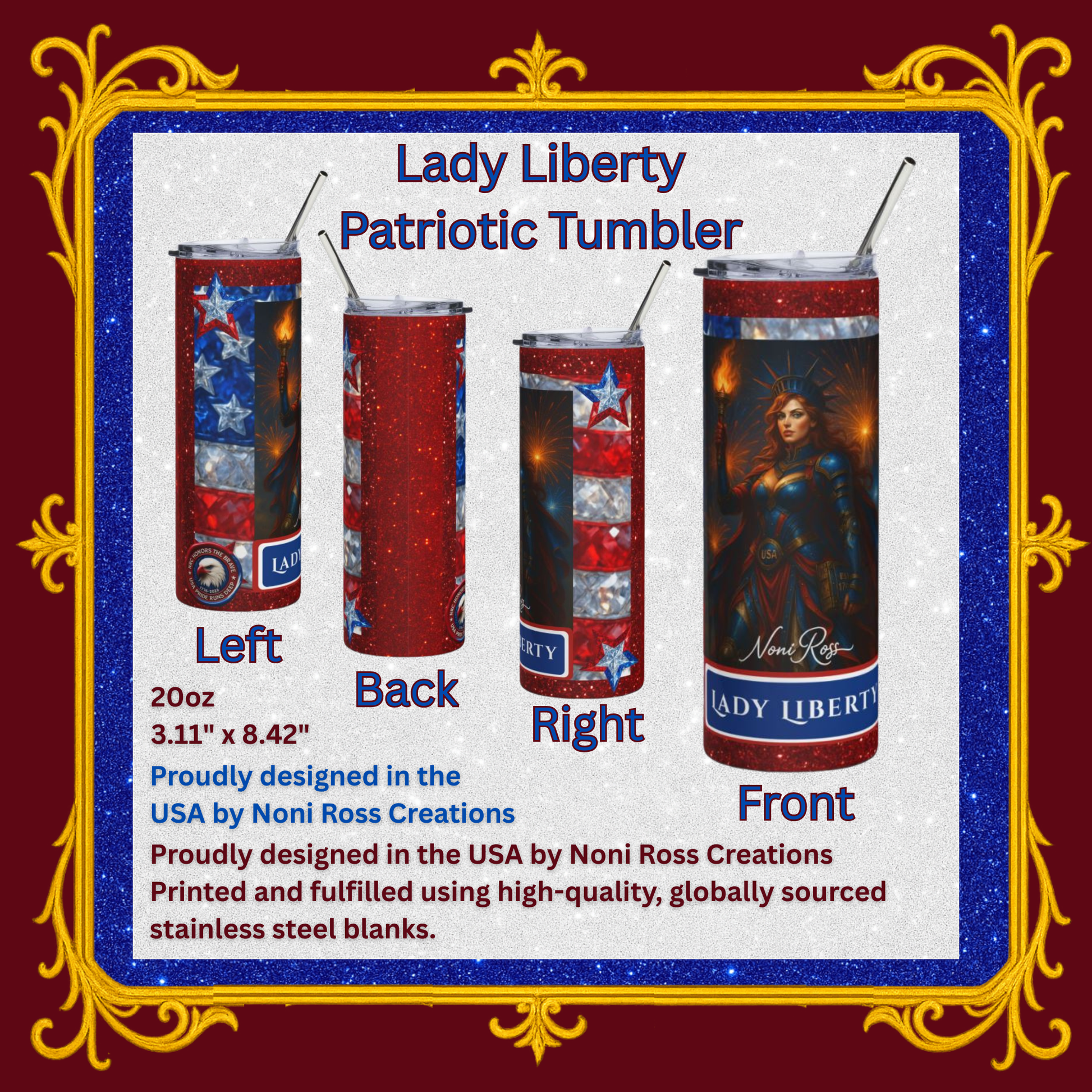 Lady Liberty Patriotic Tumbler shown from multiple angles featuring detailed red, white, and blue design with fireworks and liberty artwork.