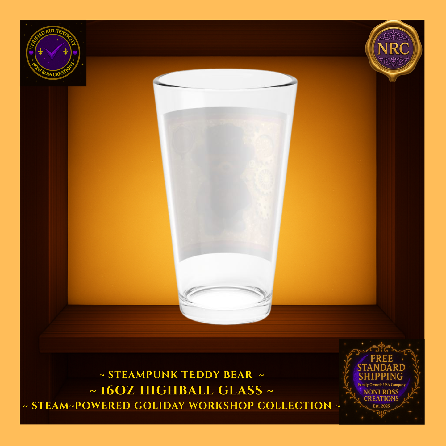 Back view of Steampunk Teddy Bear 16oz highball glass in NRC cubby, showing plain glass back and Noni Ross Creations branding area.