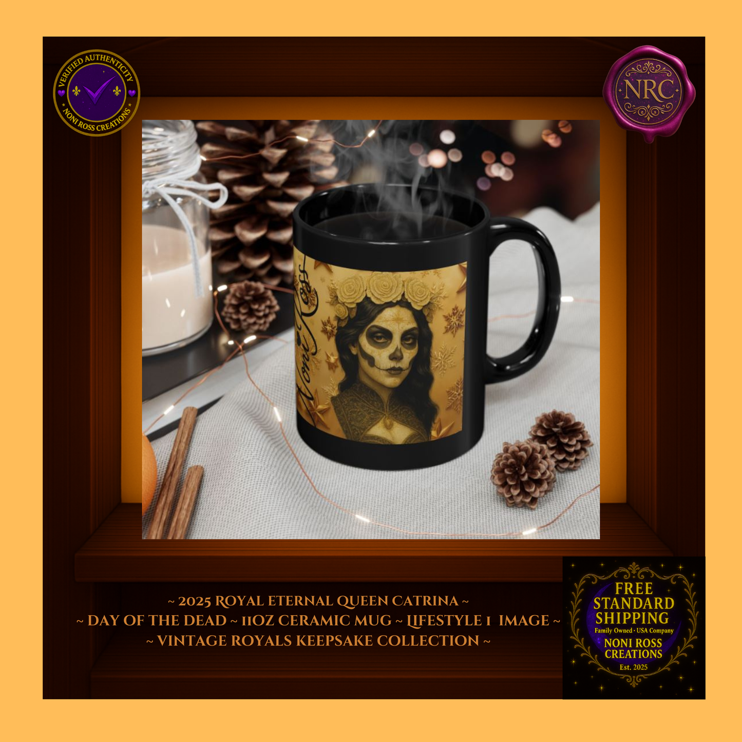 2025 Eternal Queen Catrina Mug beside candles and roses — royal display | 💜 Noni Ross Creations