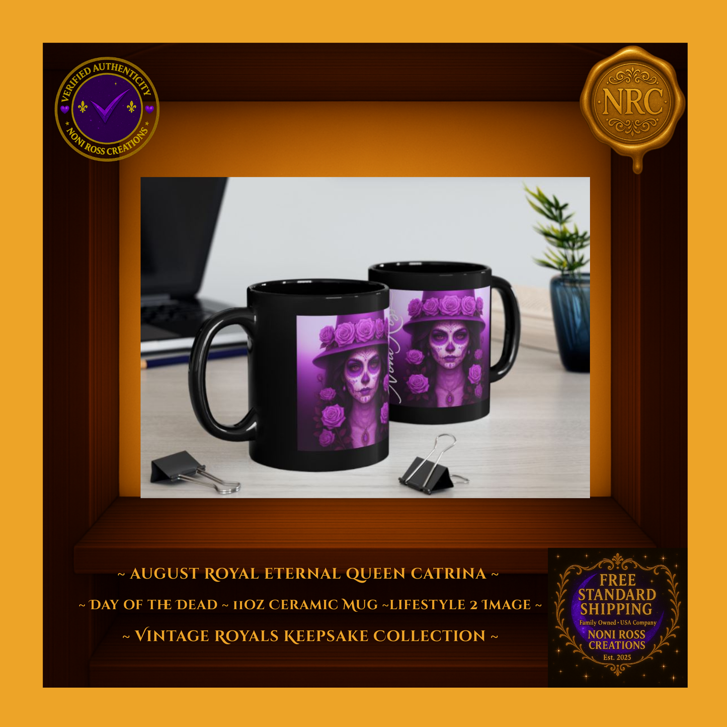 💜☕ Vintage Royals Keepsake – August Eternal Queen Catrina Mug 11 oz | Noni Ross Creations