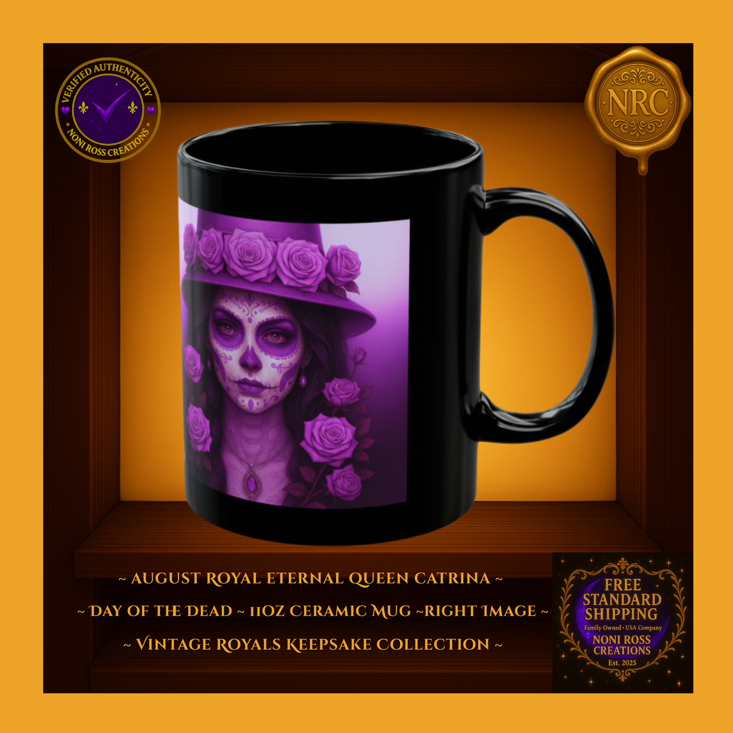 💜☕ Vintage Royals Keepsake – August Eternal Queen Catrina Mug 11 oz | Noni Ross Creations
