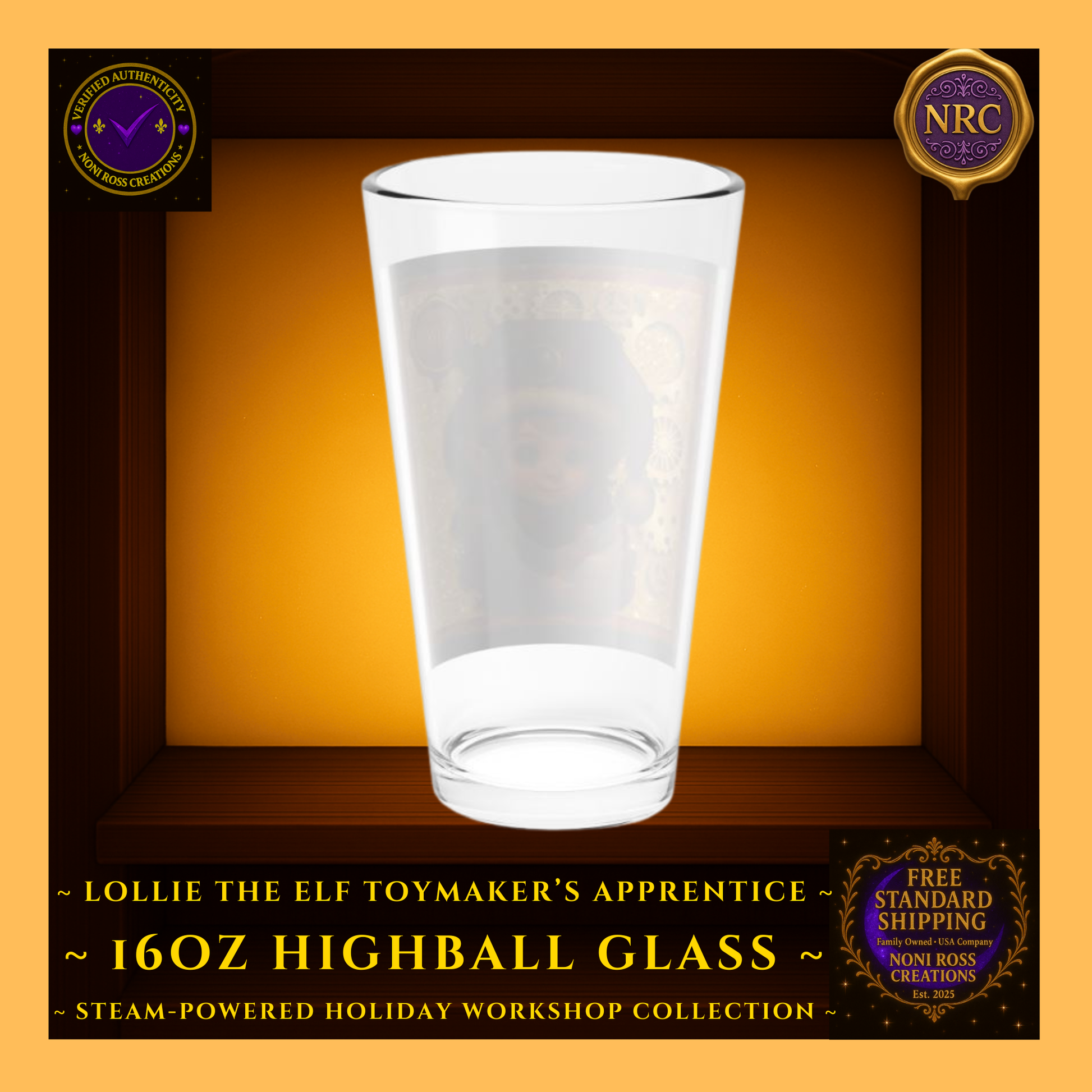 Back view of Steam-Powered Lottie the Elf 16oz highball glass in NRC cubby, showing plain glass back and Noni Ross Creations branding area.